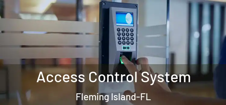  Access Control System Fleming Island-FL
