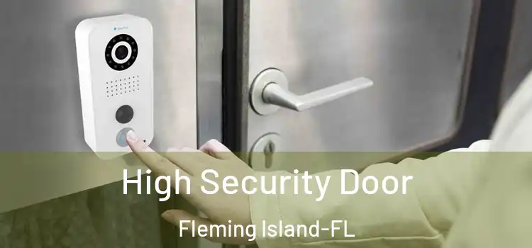 High Security Door Fleming Island-FL