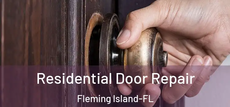 Residential Door Repair Fleming Island-FL