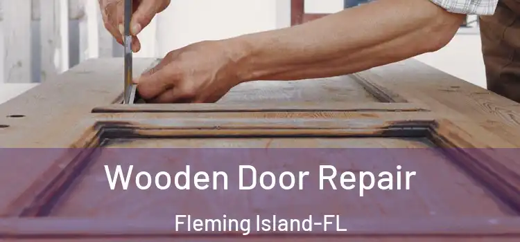 Wooden Door Repair Fleming Island-FL